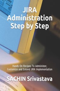 JIRA Administration Step by Step