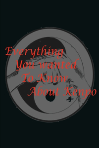 Everything You Wanted to Know About Kenpo
