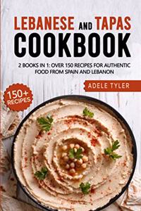 Lebanese And Tapas Cookbook
