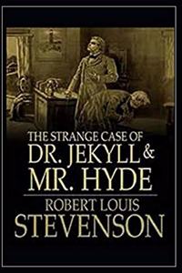 The Strange Case of Dr Jekyll and Mr Hyde Illustrated