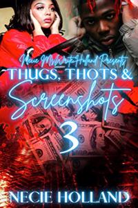 Thugs, Thots, and Screenshots 3