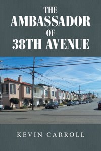 Ambassador of 38th Avenue