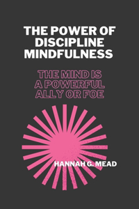 Power of Discipline Mindfulness