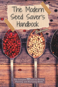 Modern Seed Saver's Handbook