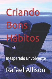 Criando Bons Hábitos