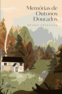 Memórias de Outonos Dourados