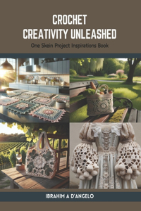 Crochet Creativity Unleashed