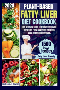 Plant-based Fatty Liver Diet Cookbook