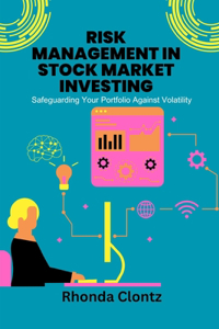 Risk Management in Stock Market Investing