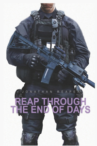 Reap Through the End of Days
