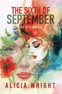 Sixth of September The Beginning
