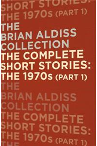 Complete Short Stories: The 1970s (Part 1)