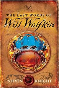 The Last Words of Will Wolfkin