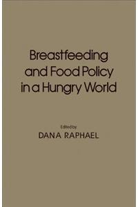 Breast Feeding and Food Policy in a Hungry World