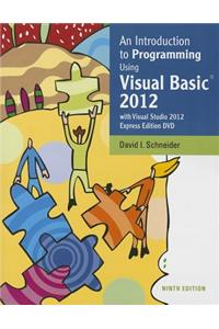 An Introduction to Programming Using Visual Basic 2012 [With DVD]