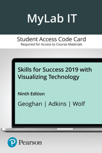 Mylab It with Pearson Etext for Skills 2019 with Visualizing Technology 9e -- Access Card