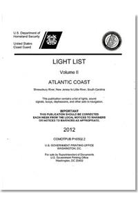 Light List: Atlantic Coast, Shrewsbury River, New Jersey to Little River, South Carolina 2012