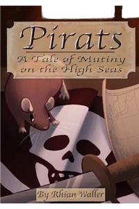 Pirats: A Tale of Mutiny on the High Seas