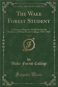 The Wake Forest Student, Vol. 45