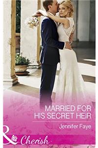 Married for His Secret Heir