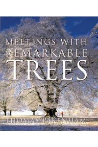 Meetings with Remarkable Trees