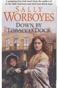 Down by Tobacco Dock