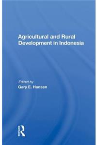 Agricultural And Rural Development In Indonesia