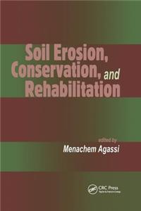 Soil Erosion, Conservation, and Rehabilitation