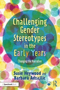 Challenging Gender Stereotypes in the Early Years