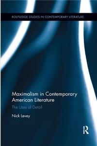 Maximalism in Contemporary American Literature