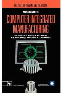 Computer Integrated Manufacturing