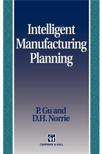 Intelligent Manufacturing Planning