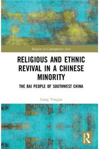 Religious and Ethnic Revival in a Chinese Minority