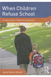 When Children Refuse School