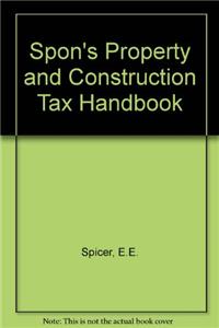 Spon's Property and Construction Tax Handbook