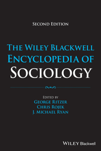 Wiley Blackwell Encyclopedia of Sociology 2e