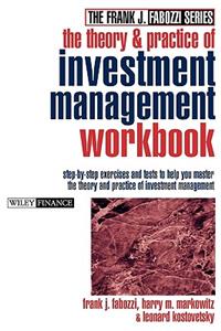 The Theory and Practice of Investment Management Workbook