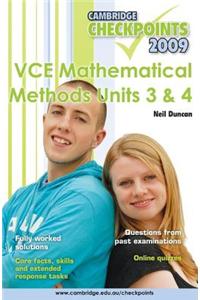 Cambridge Checkpoints VCE Mathematical Methods Units 3 and 4 2009