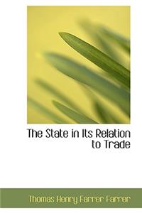 The State in Its Relation to Trade