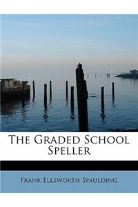 The Graded School Speller