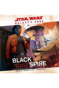 Galaxy's Edge: Black Spire (Star Wars)