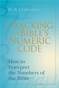 Cracking the Bible's Numeric Code