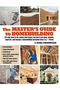 The Master's Guide to Homebuilding