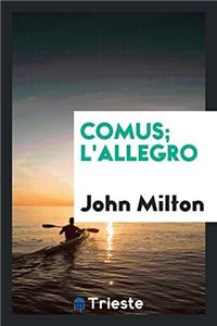 Comus; L'Allegro