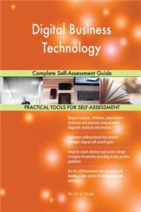 Digital Business Technology Complete Self-Assessment Guide