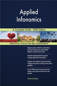 Applied Infonomics A Complete Guide - 2020 Edition