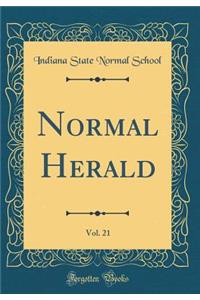 Normal Herald, Vol. 21 (Classic Reprint)