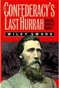 Confederacy's Last Hurrah