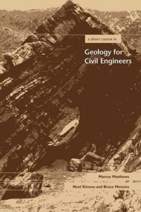 Short Course in Geology for Civil Engineers