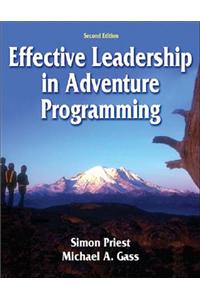 Effective Leadership in Adventure Programming - 2nd Edition